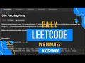 Leetcode Daily Challenge Patching Array Asked by Amazon In Just 8 min