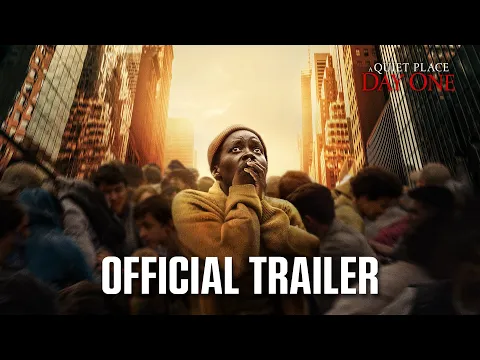 Download MP3 A Quiet Place: Day One | Official Trailer (2024 Movie) - Lupita Nyong'o, Joseph Quinn