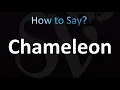 How to Pronounce Chameleon Correctly