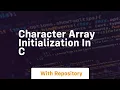 character array initialization in c