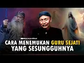 Download Lagu CARA MENEMUKAN GURU SEJATI YANG SESUNGGUHNYA 