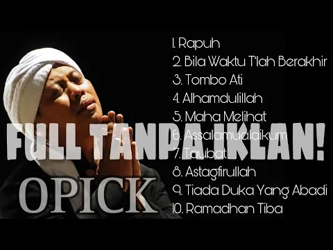 Download MP3 OPICK FULL ALBUM (( TANPA IKLAN )) #opick #lagureligi #opickrapuh