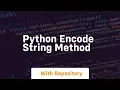 Python encode string method