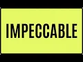 IMPECCABLE Meaning in English Definition Examples Synonyms Usage Mission Vocab