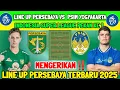 Download Lagu MENGERIKAN‼️LINE UP PERSEBAYA VS PSIM YOGYAKARTA - LINE UP PERSEBAYANTERBARU 2025 - PERSEBAYA -PSIM