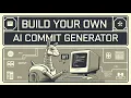 Build your own AI Commit Generator Completely Offline