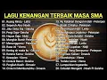 Download Lagu LAGU KENANGAN TERBAIK MASA SMA 🎵 LAGU NOSTALGIA TAHUN 2000 AN