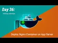 Day 36 Deploy Nginx Container on Application Server 100 Days of DevOps - KodeKloud Engineer