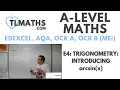 A-Level Maths E4-08 Trigonometry Introducing arcsin x
