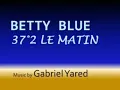 Betty Blue 11. C'Est Le Vent, Betty