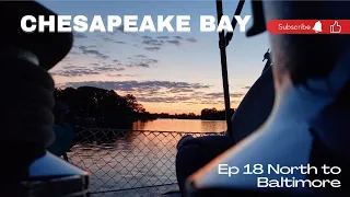 Chesapeake Bay – Urbanna to Baltimore