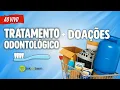 Download Lagu TRATAMENTO ODONTOLÓGICO | LIVE DE DOAÇÕES | LINK DO BEM