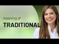 Traditional meaning of TRADITIONAL