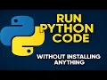 How To Run Python Code Online Without Installing Anything 2026