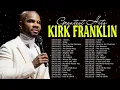 Kirk Franklin | Top Gospel Music Praise And Worship Hits Playlist | Best Songs Of Kirk Franklin