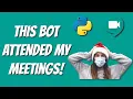 GOOGLE MEET BOT ATTENDED MY MEETINGS Python Bots