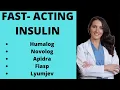 FAST ACTING Insulins Meal Time Insulin Which one is best for you