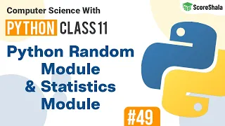 Python Random Module Statistics Module Data Handling Class 11 Computer Science with Python