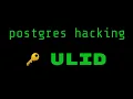 Hacking Postgres 101 - ULID function