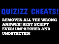 Quizizz Answer Hack Wrong Answer Remover Scipt Update UNDETECTED