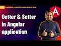 Getter and Setter in Angular Angular Component - Getter and Setter Complete Angular Tutorial