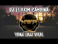 Download Lagu DJ ES KRIM CAMPINA REMIX FULL BASS VIRAL TIK TOK TERBARU 2023