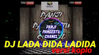 Download DJ LADA DIDA LADIDA versi koplo mantap enak di denger viral DJ tik tok🎶 MP3