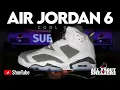 AIR JORDAN 6 COOL GREY UNBOXING REVIEW