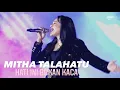 Lagu MITHA TALAHATU - HATI INI BUKAN KACA | Konser Amboina Romansa 2021