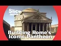 Rome s Pantheon The Secrets of the World s Largest Dome of Its Time I SLICE HISTORY