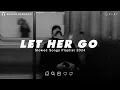 Download Lagu Sad Love Songs For Broken Hearts | This Playlist Will Make You Cry At 3 am | Let Her Go