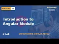 Introduction to Angular Modules Understanding Angular Modules A Complete Angular Course