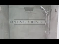 Large tile shower timelapes