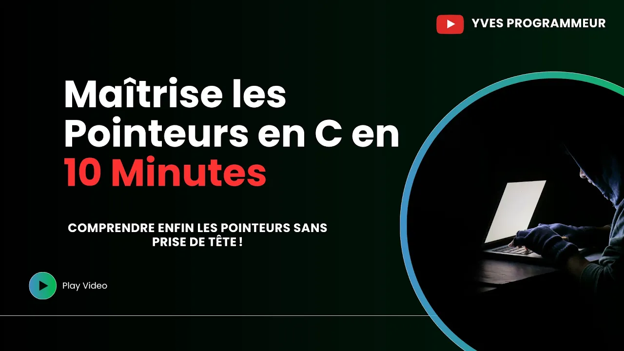 Les Pointeurs en C : Comprendre FACILEMENT en 10 Minutes !