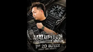 Bossing's Malupiton Costumized Watch 1st 20 Buyer (Meet and Greet)