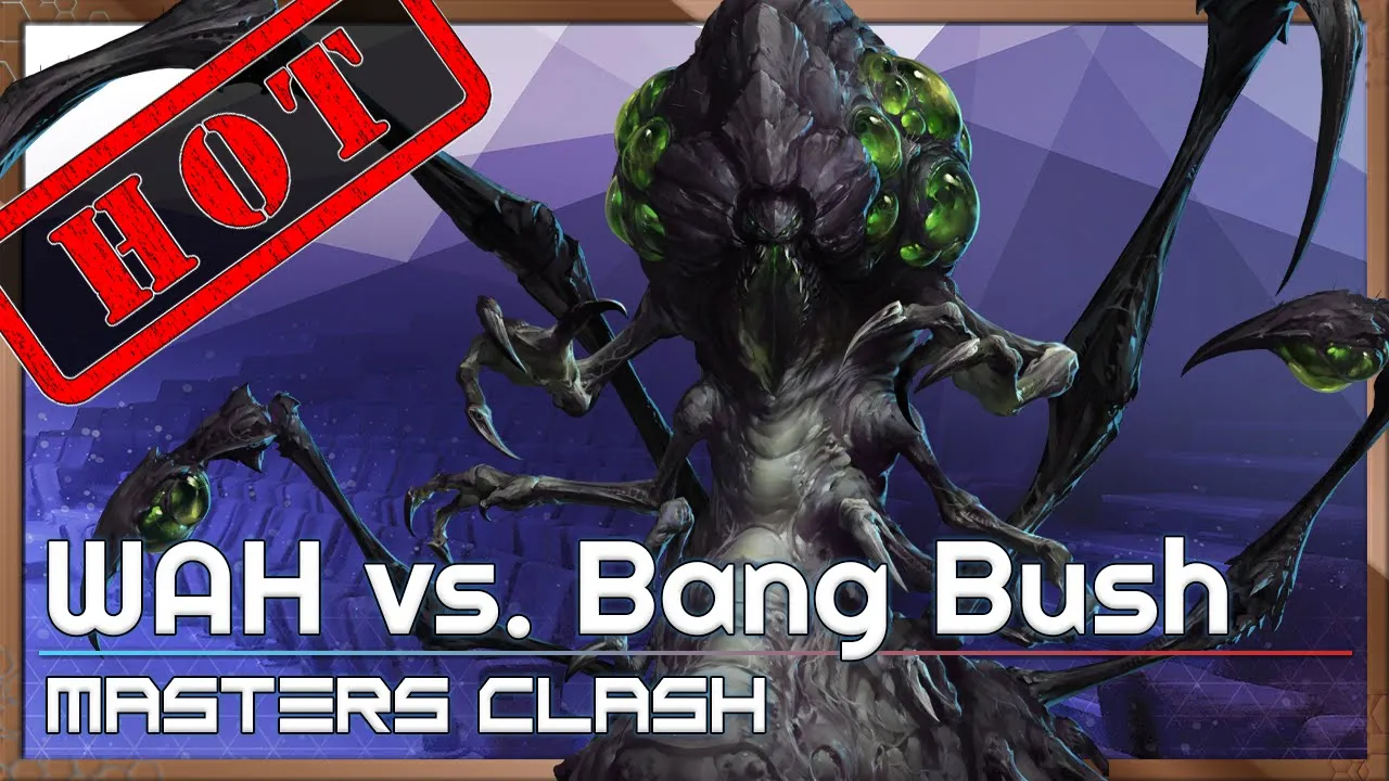 WAH vs. Bang Bush - Masters Clash Q2 - Heroes of the Storm 2022