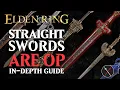 Straight Swords are the Best Weapon in Elden Ring - Elden Ring All Straight Swords Breakdown