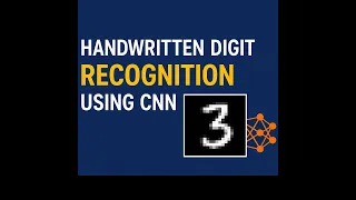 Handwritten Digit Recognition using CNN Python Keras - Full Tutorial