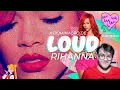 A DOMINACAO DE RIHANNA COM O DISCO LOUD