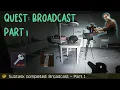 QUEST BROADCAST PART 1 ESCAPE FROM TARKOV MECHANIC TASK