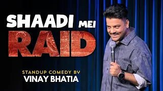 shaadi mai raid stand up comedy ft vinay bhatia 2025