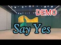Download Lagu Say Yes  Improver Choreo: Janet (Zhen Zhen) Ge (CN) Music: Say Yes - Mona Lisa HeartfeltTu 세이예스