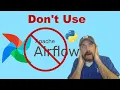 Don t Use Apache Airflow