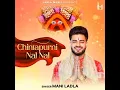 Download Lagu MANI LADLA- Chintapurni Nal Nal|| Official Music|| Ladla Music|| Chintapurni Mata Bhajan