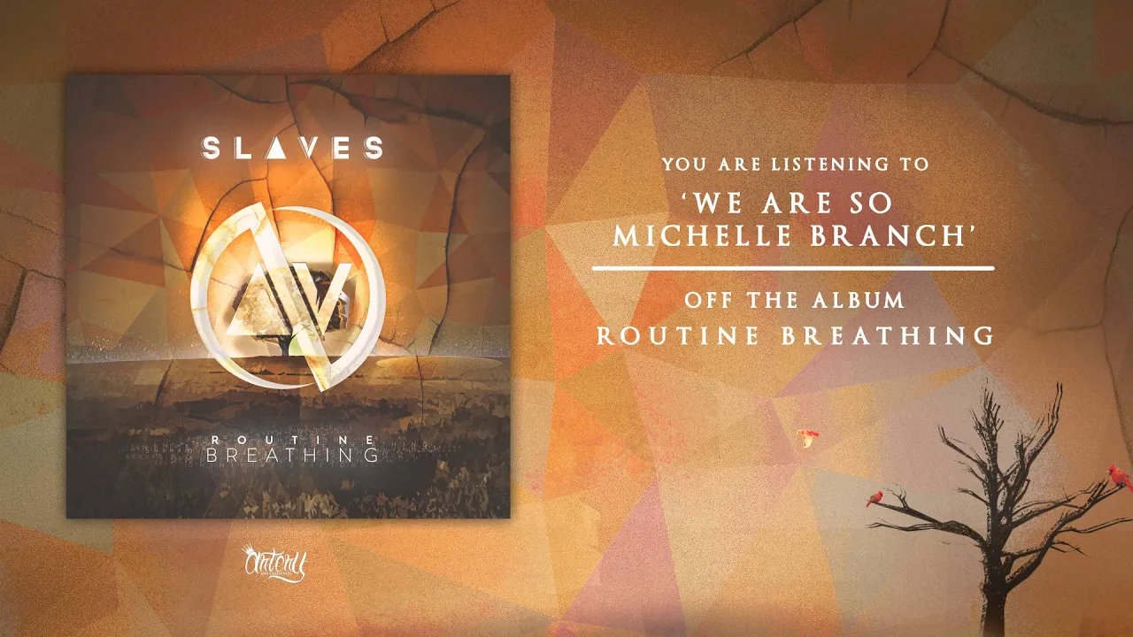 Slaves - We Are So Michelle Branch