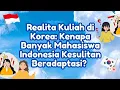 Realita Kuliah di Korea: Kenapa Banyak Mahasiswa Indonesia Kesulitan Beradaptasi? [ GROUP 6 ]