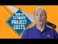 How to Estimate Project Costs A Method for Cost Estimation