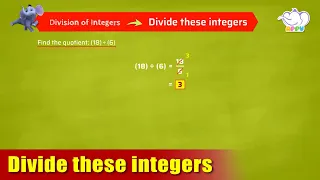 G7 - Module 9 - Exercise 1 - Divide these integers | Appu Series | Grade 7 Math Learning