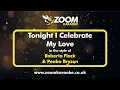 Download Lagu Roberta Flack \u0026 Peabo Bryson - Tonight I Celebrate My Love - Karaoke Version from Zoom Kar