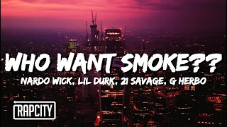 Download Nardo Wick - Who Want Smoke (Lyrics) ft. Lil Durk, 21 Savage \u0026 G Herbo MP3